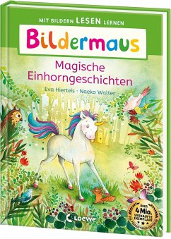 Bildermaus - Magische Einhorngeschichten von Loewe / Loewe Verlag